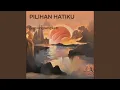 Lagu Pilihan Hatiku