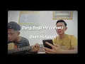Download Lagu Dung Sega Ho - Osen Hutasoit (cover)