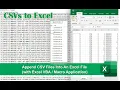 Append CSV Files Into An Excel File With VBA Macro