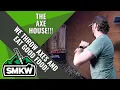NEW THROWING DOWN AT THE AXE HOUSE