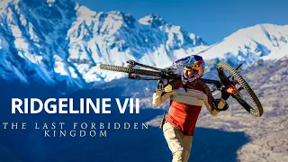 RIDGELINE VII NEPAL THE LAST FORBIDDEN KINGDOM with Gee Atherton