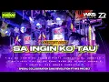 Lagu DJ SA INGIN KO TAU STYLE PARTY JOGETAN KARNAVAL || FT WKS PROJECT - VIRAL TIKTOK 2025