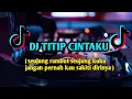 Download Lagu DJ TITIP CINTAKU •FULL BASS•