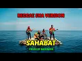 Lagu Sahabat - Reggae SKA Version Terbaru 2025 | Cover By BADENEDO 🎵