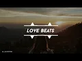 Love Beats NO COPYRIGHT MUSIC INSTRUMENTAL BEATS LOVE MUSIK GRATIS PROD RFLOWBEATZ