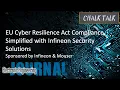 EU Cyber Resilience Act Compliance Simplified with Infineon Security Solutions -