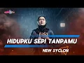 Lagu Hidupku Sepi Tanpamu - New Syclon | Cover Versi New Slow Rock