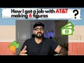 How I got a job with AT T making 6 figures