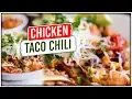 Chicken Taco Chili