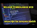 Mari Belajar Pemrograman Web - Pengantar Javascript