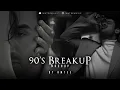Download Lagu 90's Breakup Mashup | Amtee | Tune Mere Jana | Ho Gayi Galti Mujhse |  Kasam Ki Kasam | Maine Royaan