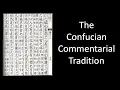 The Confucian Commentarial Tradition