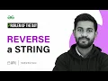 GFG POTD 2023 Reverse a String Problem of the Day GeeksforGeeks