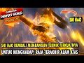 Download Lagu SHI HAO TURUN TANGAN, MULAI MENGOBRAK-ABRIK ALAM ATAS - Perfect World 127 - Shi hao Episode terbaru
