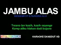 Download Lagu jambu alas karaoke dangdut koplo terbaru 2022