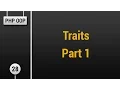 Learn Object Oriented PHP - Traits Part 1
