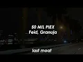 50 mil piex - feid granuja (letra/lyrics)