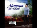 Download Lagu Arief - Mengapa Ini Terjadi