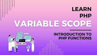 How Variable Scope Works in PHP Variable Scope Explained Local vs Global Scope PHP Function Scope