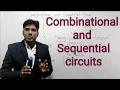 Combinational Vs Sequential circuits ll Combinational circuit ll Sequential circuits ll