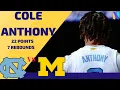 Cole Anthony North Carolina Tar Heels 22 PTS 7 REBS vs Michigan Wolverines Battle 4 Atlantis