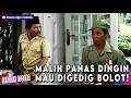 Download Lagu MALIH PANAS DINGIN! GEMETERAN MAU DIGEDIG SAMA BOLOT - PEPESAN KOSONG