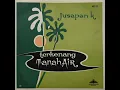 Lagu Jusapan K: tanah tumpah darahku (Lokananta ARI-117, 1965)