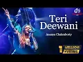 Teri Deewani -Ananya Chakraborty | The Best ever Cover of Teri Deewani