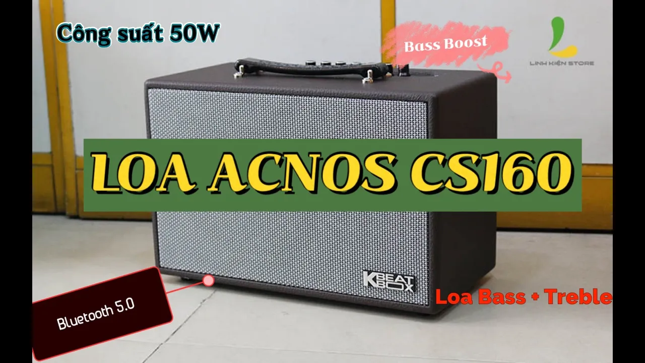 Siêu phẩm MỚI TOANH nhà Acnos - Loa Acnos CS160