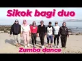 Download Lagu SIKOK BAGI DUO X EDAMAME - ZUMBA DANCE FITNESS VIDEO