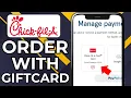 HOW TO ORDER ON CHICK FIL A APP WITH GIFT CARD 2026