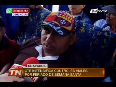 CTE intensifica controles viales por feriado de semana santa