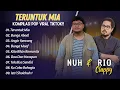 Download Lagu TERUNTUK MIA - NUH | BUNGA ABADI - RIO CLAPPY || LAGU POP INDO TERPOPULER 2025