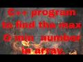 C program to find the max and min number in array