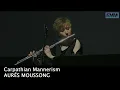 Lagu Aurés Moussong - Carpathian Mannerism (Lisa Bost-Sandberg, flute)