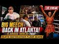 Big Meech BACK IN ATLANTA Links With Floyd Mayweather at Claressa Shields Fight Goes LIVE