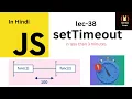 Learn setTimeout in JavaScript In less Than 3 Minutes
