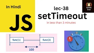 Learn setTimeout in JavaScript In less Than 3 Minutes
