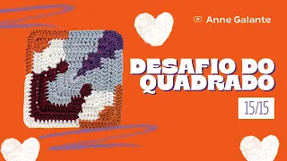 Desafio dos Quadradinhos de Crochê PASSO A PASSO | Quadradinho 15 | Anne Galante