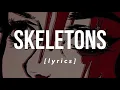 Download Lagu skeletons - keshi [lyrics]