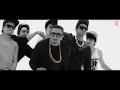 Official: Issey Kehte Hain Hip Hop Full Video Song | Yo Yo Honey Singh | World Music Day