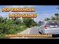 Download Lagu POP GALAU MENGENANG MASA YANG LALU