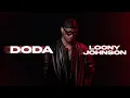 Lagu Loony Johnson - Doda  [ Oficial Vídeo ] ( Prod By LoonaticBoy )