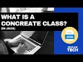 What is a concreate class in Java