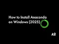 How to Install Anaconda on Windows 2025 Python