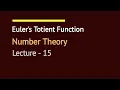 L - 15 Euler s Totient Function Number Theory Competitive Programming C