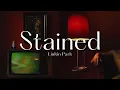 Download Lagu Vietsub | Stained - Linkin Park | Lyrics Video