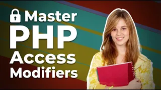 Access Modifiers in PHP The Security Feature Every Developer Overlooks
