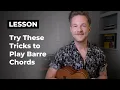 Overcome These 3 Biggest Bm Chord Challenges on