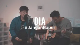 #JanganBaper Dia (Cover) feat. Calvin Dion